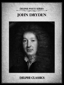 John Dryden - Delphi Poets Series