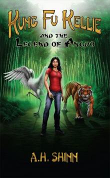 Kung Fu Kellie and the Legend of Anguo