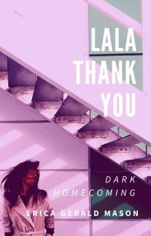 Lala Thankyou_Dark Homecoming