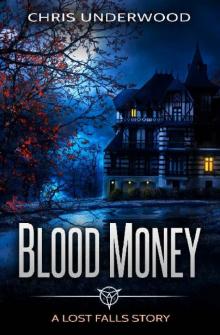 Lost Falls (Short Story): Blood Money