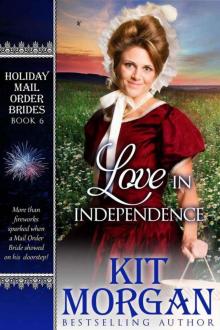 Love in Independence (Holiday Mail Order Brides)