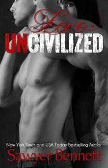 Love: Uncivilized (Uncivilized #1.5)