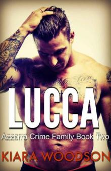 Lucca: Azzarra Crime Family Book Two