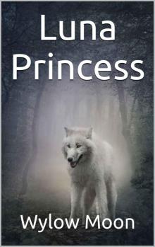 Luna Princess (Alyssa Grey Book 1)