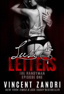 Lust and Letters: The Handyman, Episode I