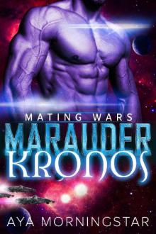 Marauder Kronos: Scifi Alien Invasion Romance (Mating Wars)