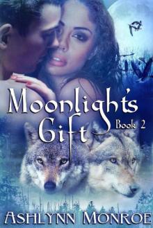 Moonlight's Gift (Moonlight Series Book 2)