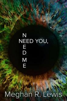 Need You, Need Me (The Need Series Book 1)