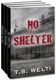 No Shelter Trilogy (Omnibus, Books 1-3)