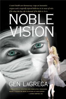 Noble Vision: A Novel