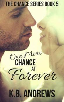 One More Chance at Forever (The Chance Series Book 5)