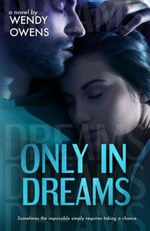 Only In Dreams (Stubborn Love Series)