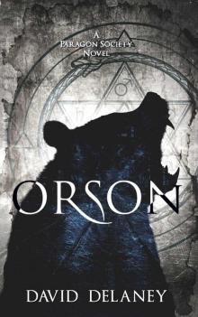 Orson: A Paragon Society Novel