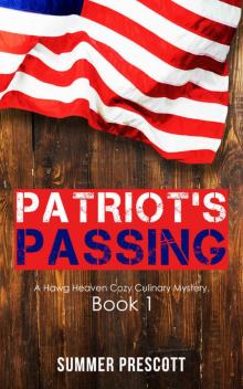 Patriot's Passing: Hawg Heaven Cozy Culinary Mysteries, Book 1