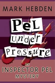 Pel Under Pressure (Chief Inspector Pel)