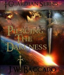 Piercing The Darkness (Guardian Series)