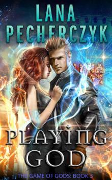 Playing God (Game of Gods Book 3)