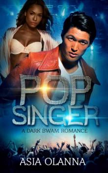 Pop Singer: A Dark BWAM / AMBW Romance