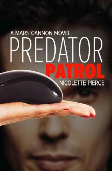 Predator Patrol (Mars Cannon Novel #2)