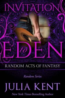 Random Acts of Fantasy (Random Series #3, Invitation to Eden)