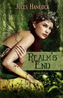 REALM'S END (BOOK OF FEY 1)