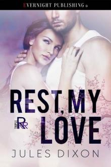 Rest, My Love (Triple R Book 2)