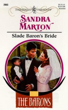 Sandra Marton - Slade Baron’s Bride