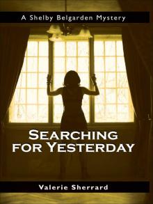 Searching for Yesterday