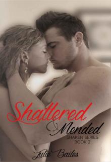 Shattered & Mended (Shaken Series)