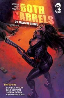 Shotgun Honey Presents: Both Barrels (Volume 1)