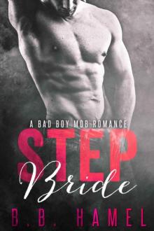 Step Bride: A Bad Boy Mob Romance (Includes bonus novel Honored!)