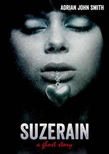 Suzerain: a ghost story