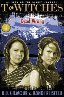 T*Witches: Dead Wrong