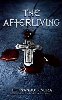 The Afterliving (His Blood & Silver Series Book 1)