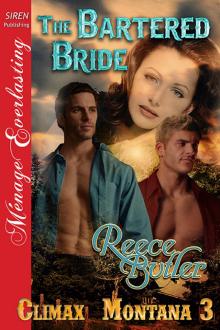 The Bartered Bride [Climax, Montana 3] (Siren Publishing Ménage Everlasting)