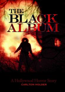 THE BLACK ALBUM: A Hollywood Horror Story