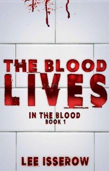 The Blood Lives (In The Blood Book 1)