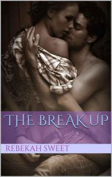 The Break Up