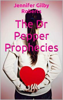 The Dr Pepper Prophecies