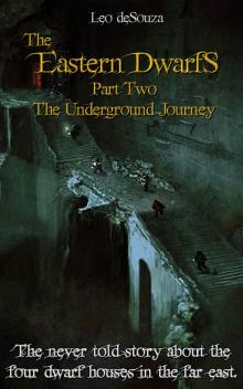 The Eastern Dwarfs: Part Two - The Underground Journey