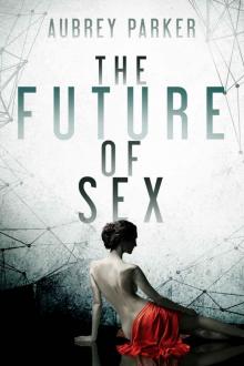 The Future of Sex