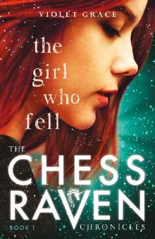 The Girl Who Fell (The Chess Raven Chronicles)