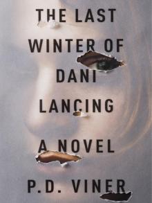 The Last Winter of Dani Lancing: A Novel