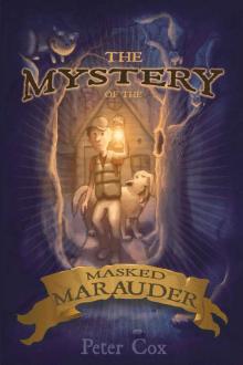 The Mystery of the Masked Marauder (Nate and Basset, PI: Pet Investigators Book 1)