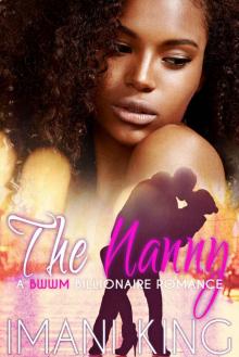 THE NANNY (A BILLIONAIRE BWWM ROMANCE)