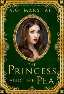 The Princess and the Pea (Fairy Tale Adventures Book 1)