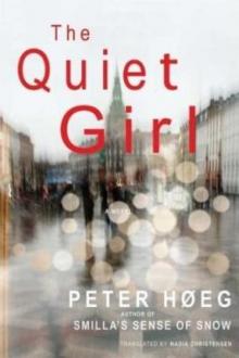 The Quiet Girl - Peter Hoeg