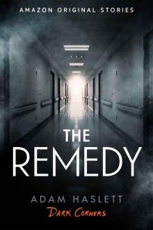 The Remedy (Dark Corners collection)