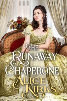 The Runaway Chaperone: A Historical Regency Romance Book