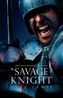 The Savage Knight (Malory's Knights of Albion)